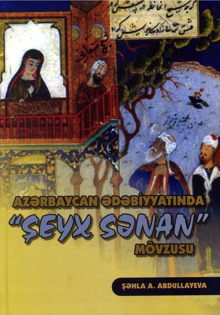“Azərbaycan ədəbiyyatında “Şeyx Sənan” mövzusu”