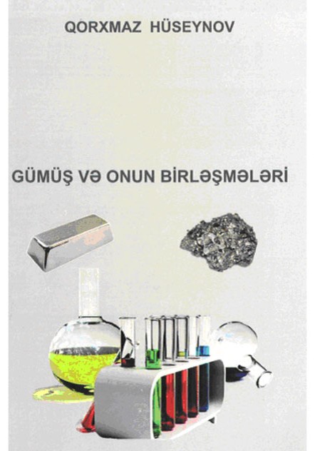 “Gümüş və onun birləşmələri” monoqrafiyası nəşr olunub