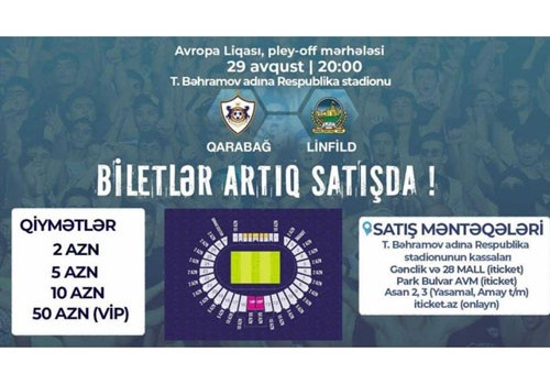 “Qarabağ” – “Linfild” oyununun biletləri satışa çıxarılıb