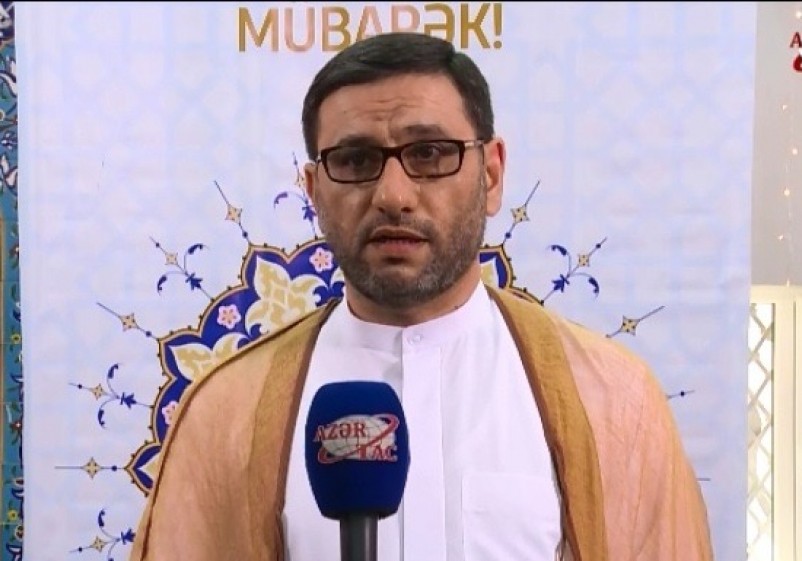Şahin Həsənli: Bu il mübarək Ramazan ayını xüsusi şəraitdə keçirdik