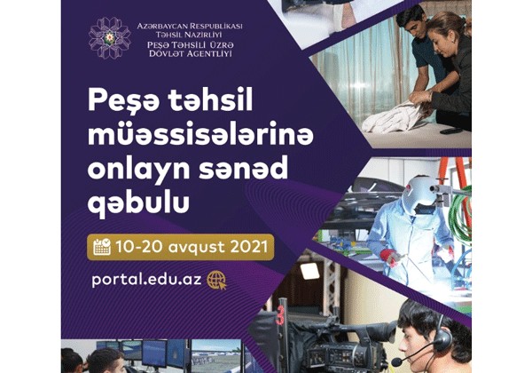 Peşə təhsil müəssisələrinə tələbə qəbuluna start verildi