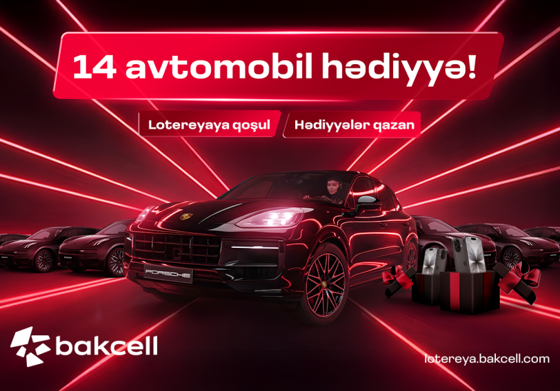Bakcell 14 prestijli avtomobil və hədiyyələrlə bol lotereyaya başladı