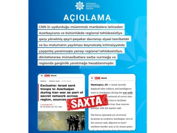 CNN-in iddiaları kobud informasiya manipulyasiyasıdır