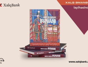 Mirzə Qədim İrəvani “Xalq Əmanəti” layihəsinin 26-cı nəşrində